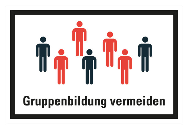 HK04 Hinweisschild bedruckt "Gruppenbildung vermeiden" 200mmx300mm