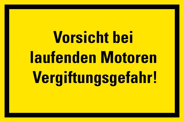 HG03 Hinweisschild "Vorsicht bei laufenden Motoren"