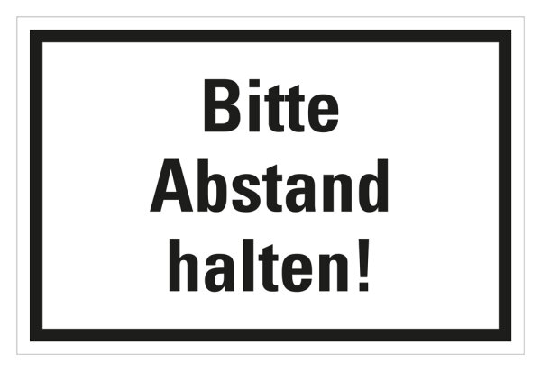 HK03 Hinweisschild bedruckt "Bitte Abstand halten (Version 1)" 200mmx300mm