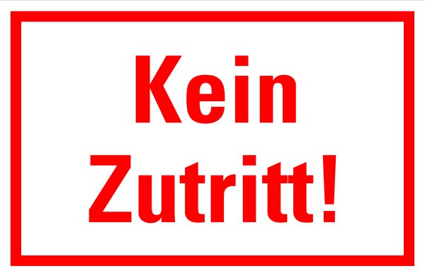 HZ05 Hinweisschild "Kein Zutritt" selbstklebende Folie 133x200 mm