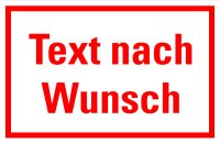 HK 81 Hinweisschild "Text nach Wunsch" PC...