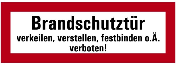 SB41 Brandschutzzeichen "Brandschutztür verkeilen,verstellen,festbinden o.Ä.verboten!" Aluverbund nachl., 74 x 210 mm