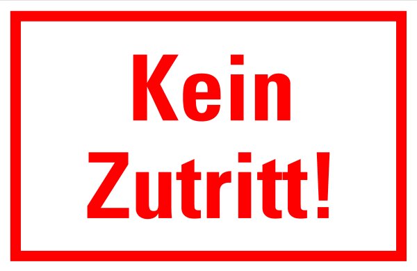 HZ05 Hinweisschild "Kein Zutritt" selbstklebende Folie 200x300 mm