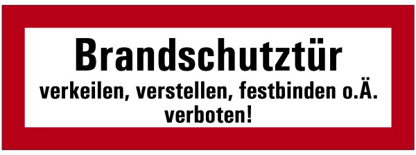 SB41 Brandschutzzeichen "Brandschutztür verkeilen,verstellen,festbinden o.Ä.verboten!" selbstklebende Folie nachl. 148x420 mm